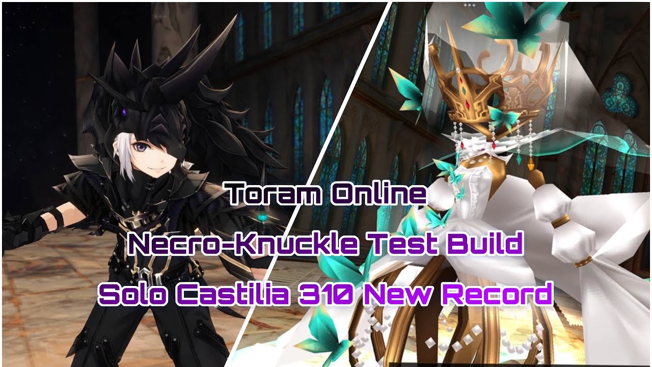 Toram Online - Necro-Knuckle solo Castilia (2.37)