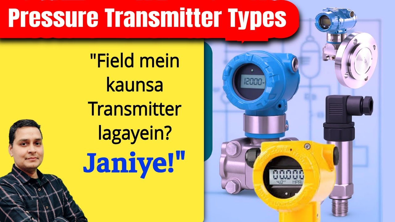 Pressure Transmitter Types| dp type transmitter| Instrumentation Transmitters| Instrumentation basic