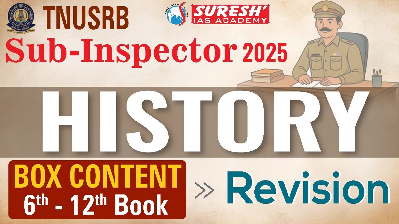 TNUSRB 2025 | SUB-INSPECTOR | SCHOOL BOOK HISTORY | 6th-12th BOX CONTENTS  | Suresh IAS Academy