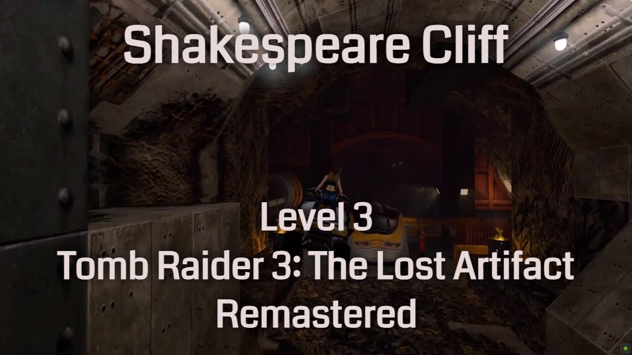 Shakespeare Cliff - Tomb Raider 3: The Lost Artifact Remastered (Level 3)