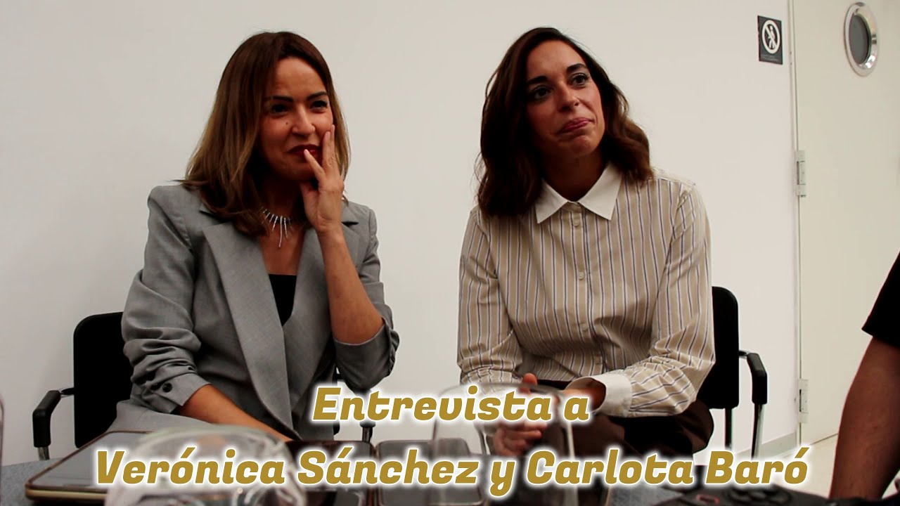 Carlota Bar&oacute; y Ver&oacute;nica S&aacute;nchez: 