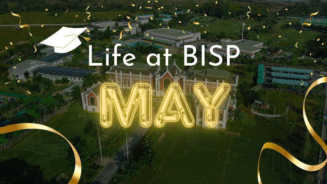 Life at BISP May 2024