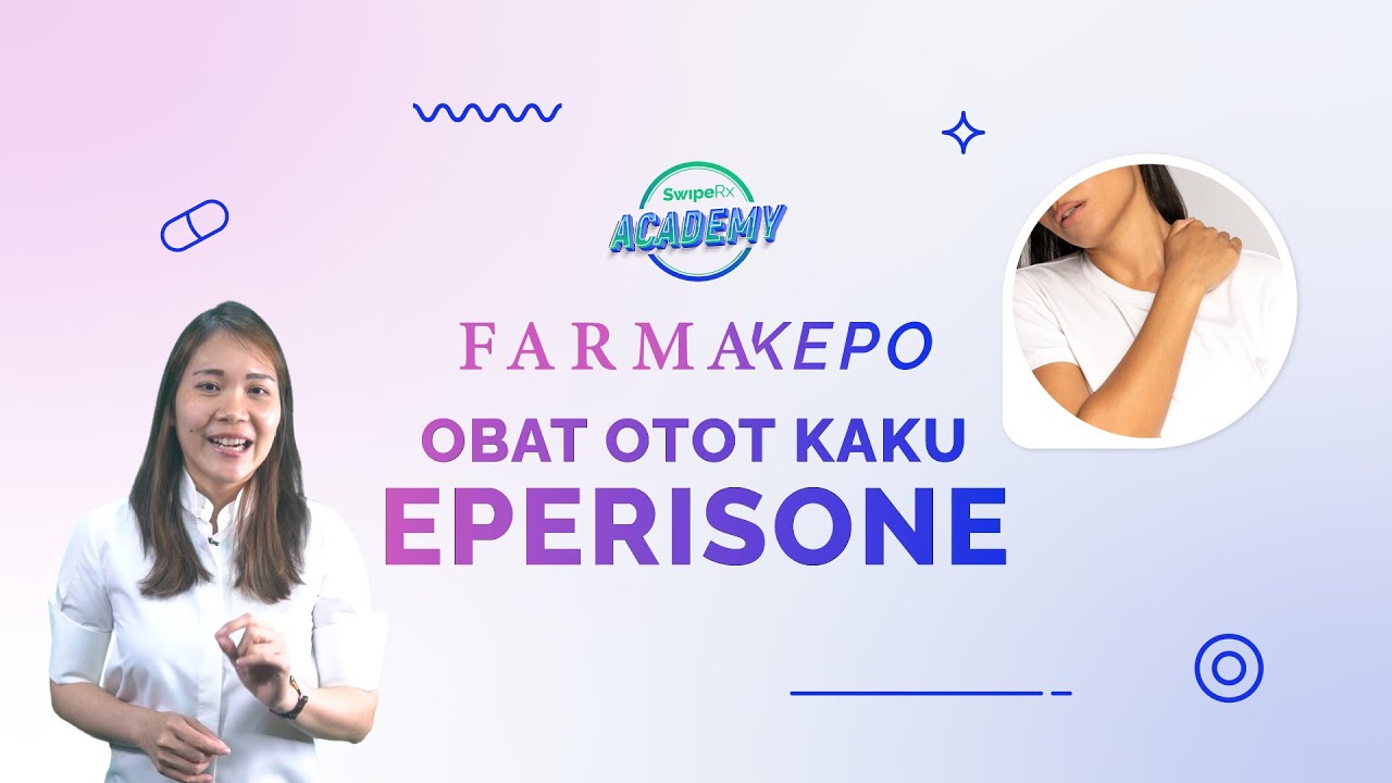 Obat Pelemas Otot Kaku: EPERISONE | FarmaKepo Eps 46