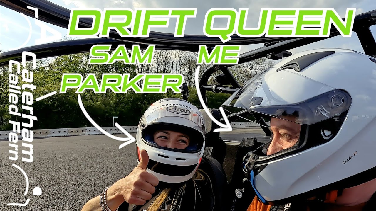 Drift Queen Sam Parker How To Drift A Caterham 7