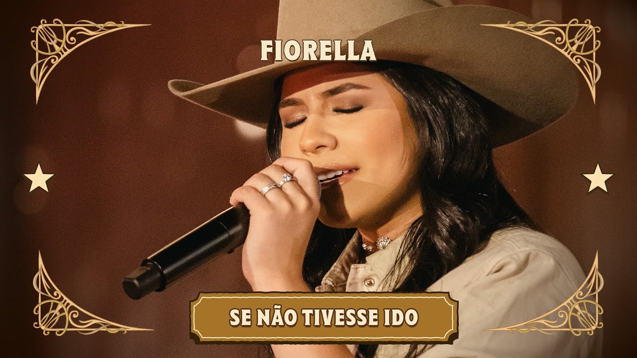 Fiorella - Se não Tivesse Ido | Sertanejo Da Fio