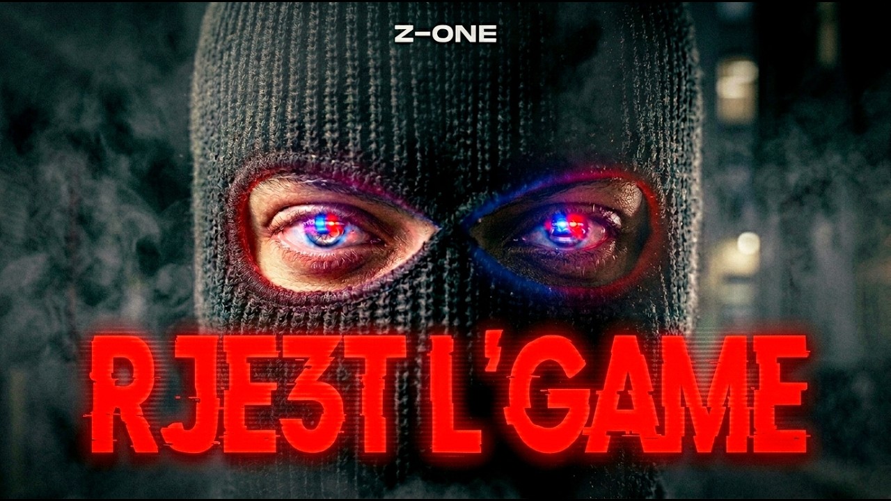 Z-ONE - RJE3T L’GAME (OFFICIAL VIDEO)