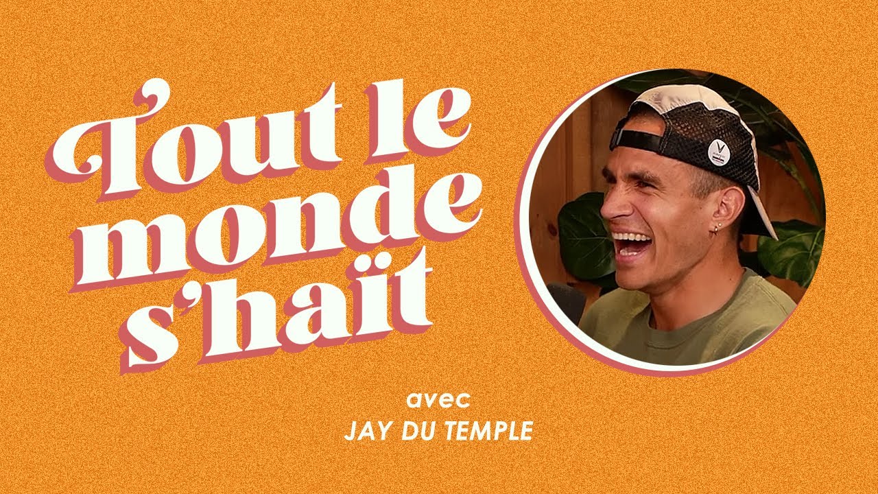 Tout le monde s'haït - Jay Du Temple