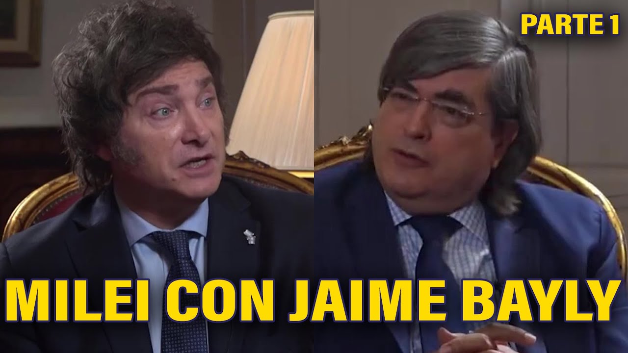 ENTREVISTA DE JAIME BAYLY A JAVIER MILEI (PARTE 1/2)