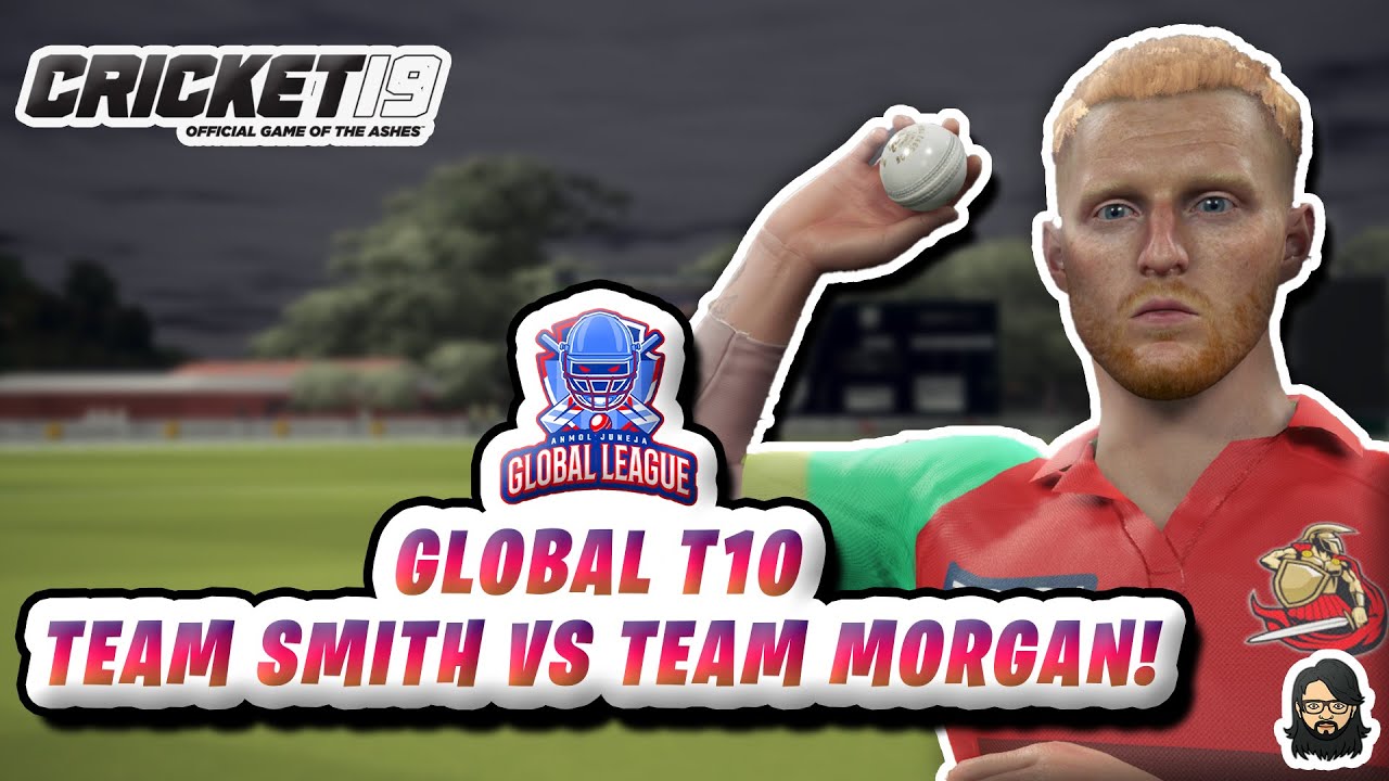 [EP05] Ben Stokes Hits 🔟 Sixes! • Team Smith ❤️ vs Team Morgan 🖤 • Global T10 🌏 • Cricket 19 🏏❤️