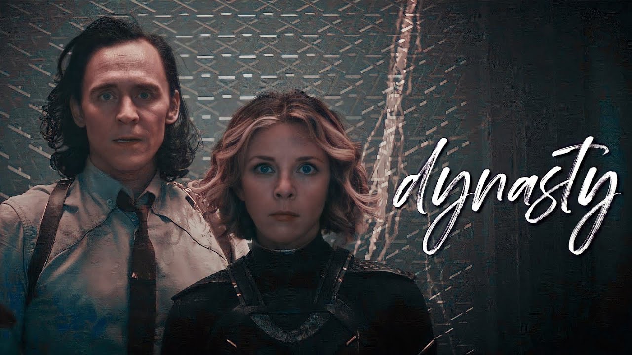 Loki and Sylvie || Dynasty