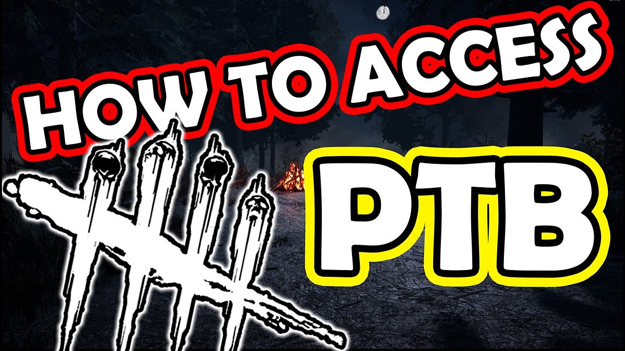 How to access Dead By Daylight PTB