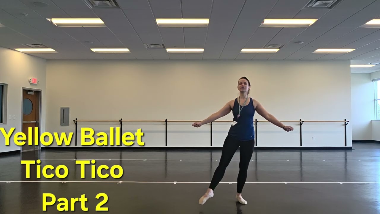 YELLOW BALLET TICO TICO PART 2 TO THE END