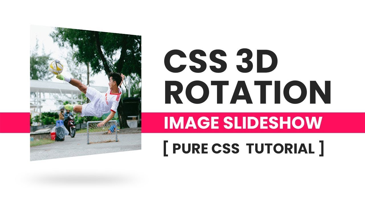 CSS 3D Rotation Image Slideshow | CSS Animation Effects