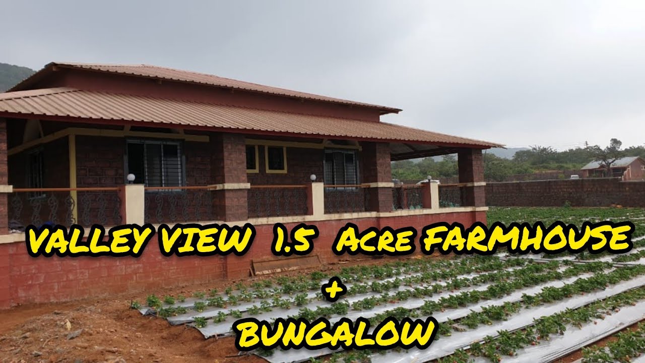 Beautiful Bunglow + 1.5 Acre Farmhouse in Mahabaleshwar