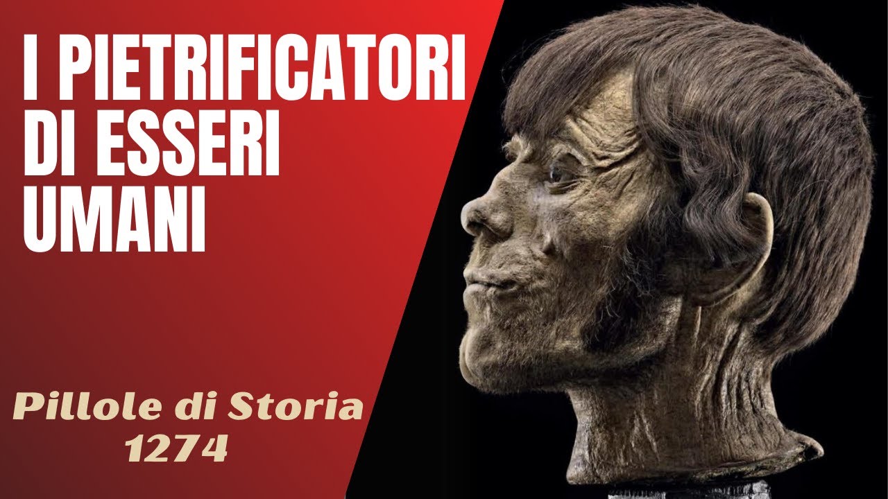 1274- I pietrificatori di esseri umani [Pillole di Storia]