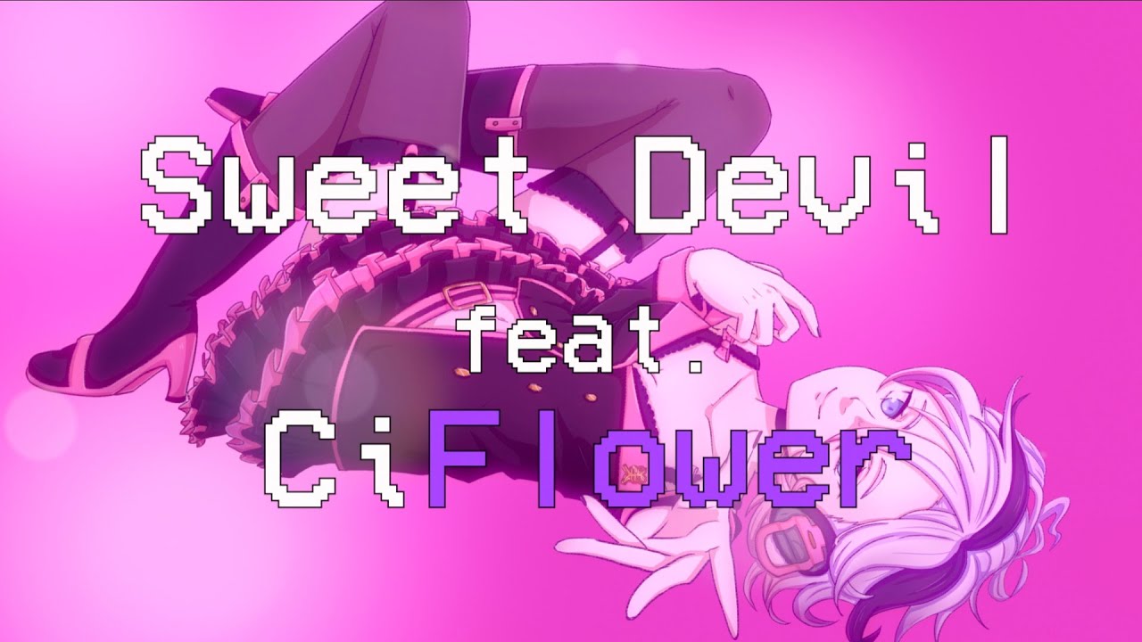 【CiFlower 2.0】Sweet Devil【Voisona Cover】