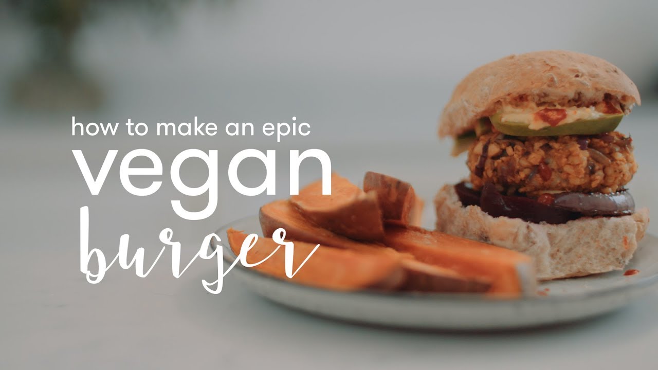 How to make a delicious and healthy Vegan Burger Recipe | Madeleine Shaw