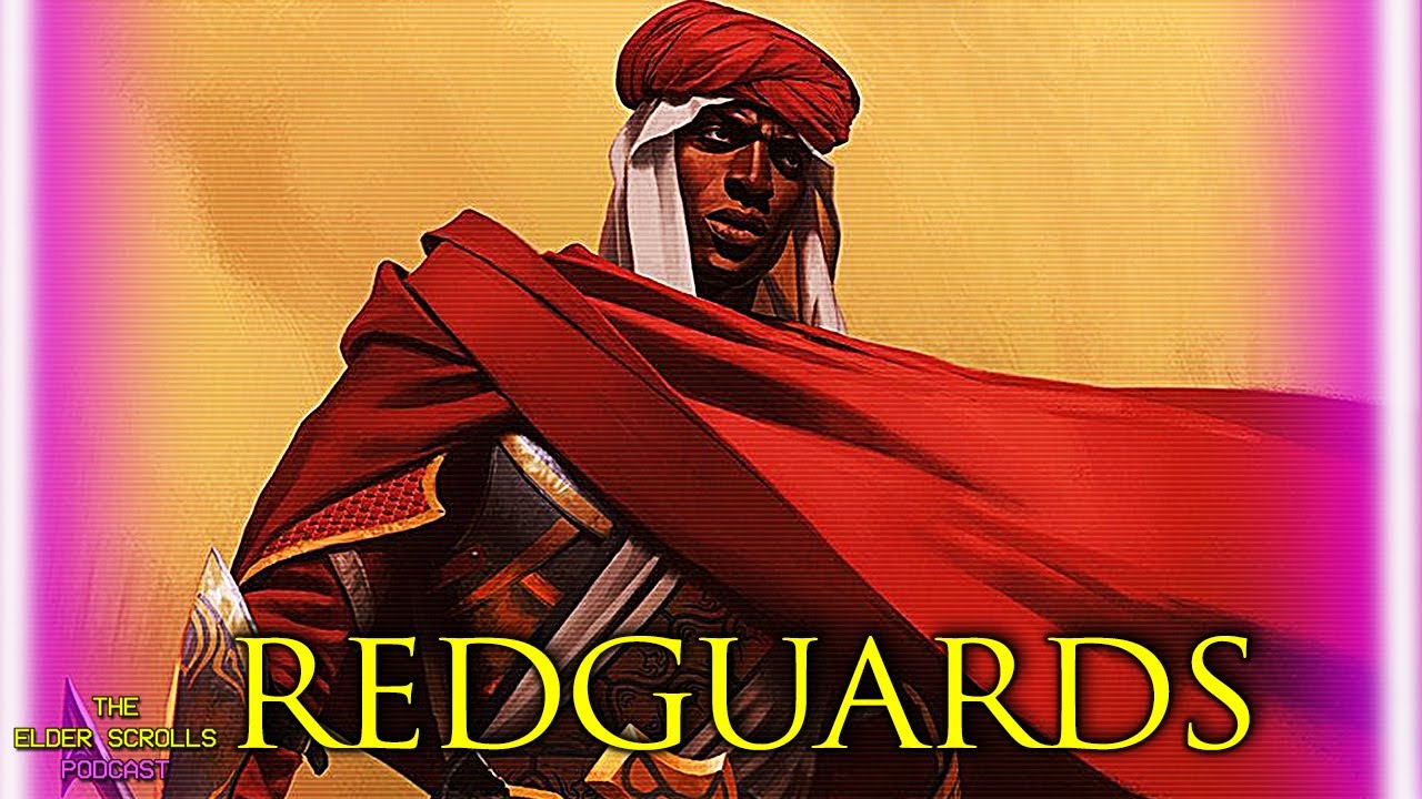 Redguards, Sword-Singers of Yokuda | The Elder Scrolls Podcast #68