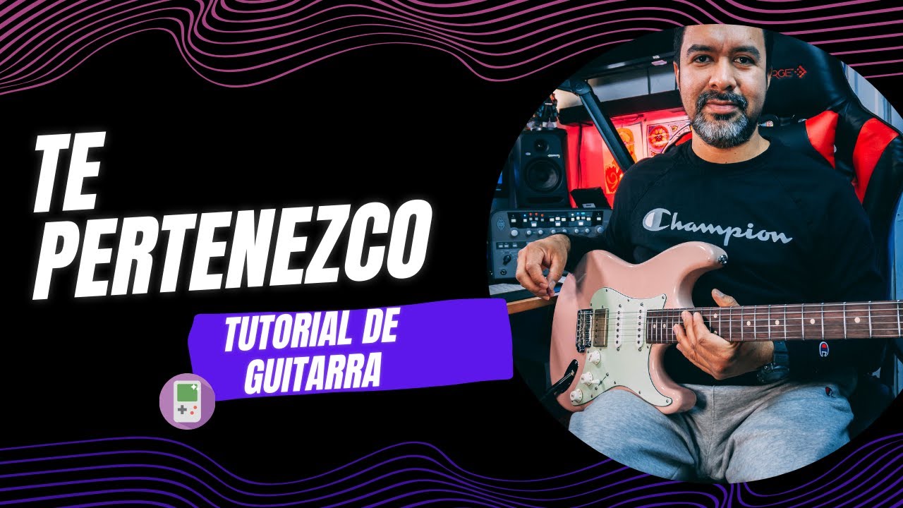 TE PERTENEZCO(ABEL ZAVALA) / TUTORIAL DE GUITARRA