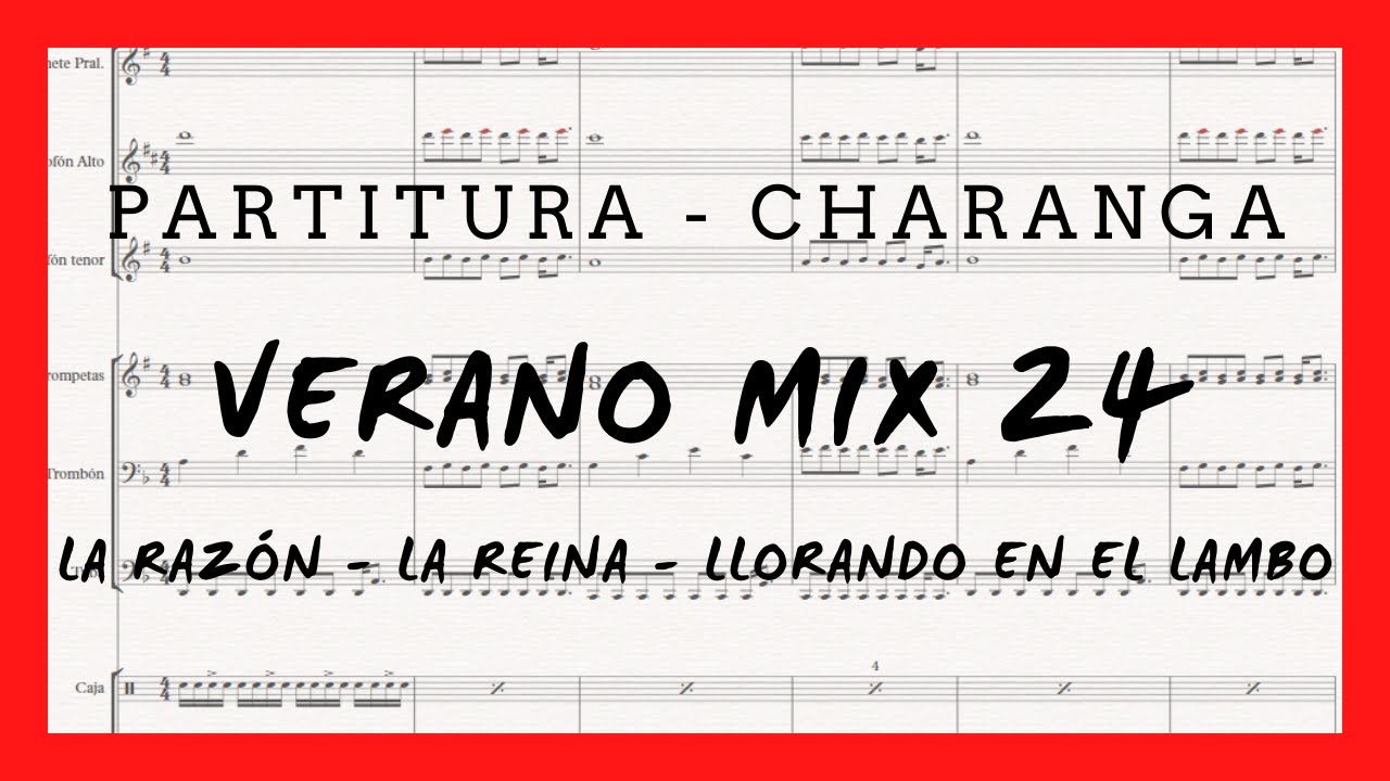CHARANGA| Verano Mix 24 (La Razón, La Reina, Llorando en el Lambo)   - Partituras