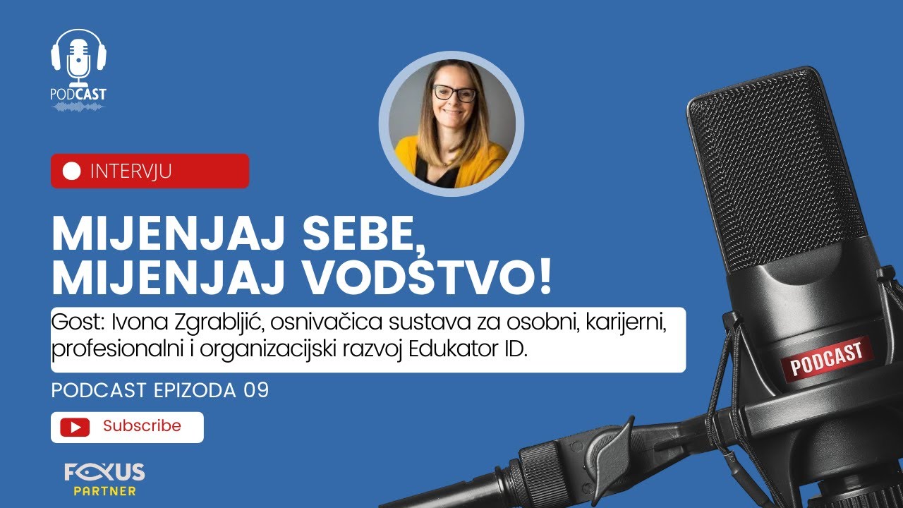 Podcast #09 / Gošća Ivona Zgrabljić = Koje su vrline bitne za vođu koji ujedno živi svoju vjeru?