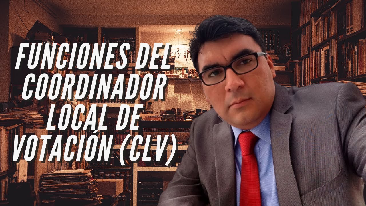 FUNCIONES DEL CLV - ELECCIONES GENERALES 2021