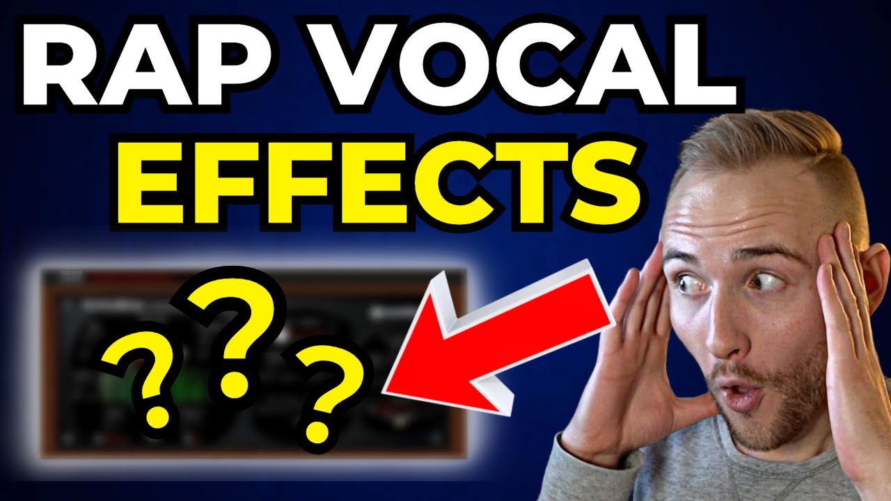 Which Effects Should You Put On Rap Vocals?