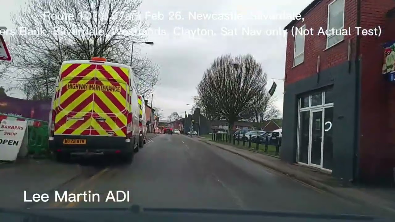Route 107 Newcastle Test Centre 8.57. February 26. Sat Nav only. (Not Actual Test)