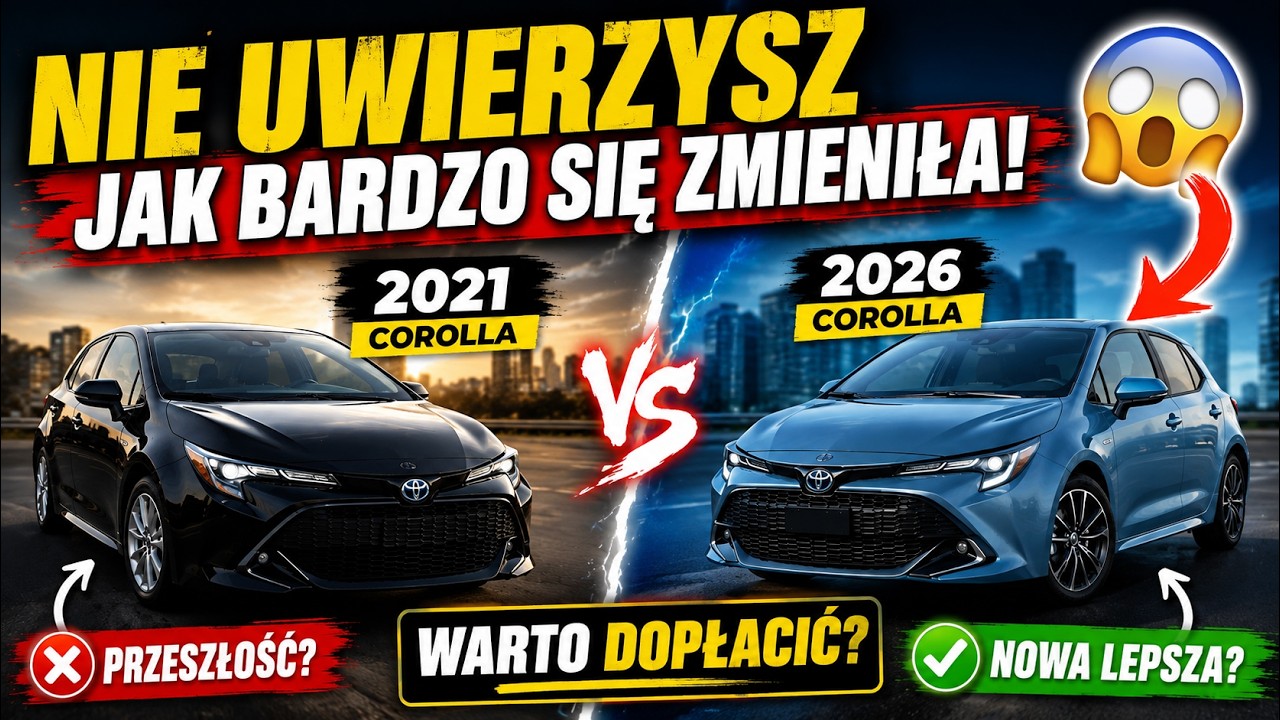 Czy nowa Toyota Corolla 2026 jest lepsza od 2021?