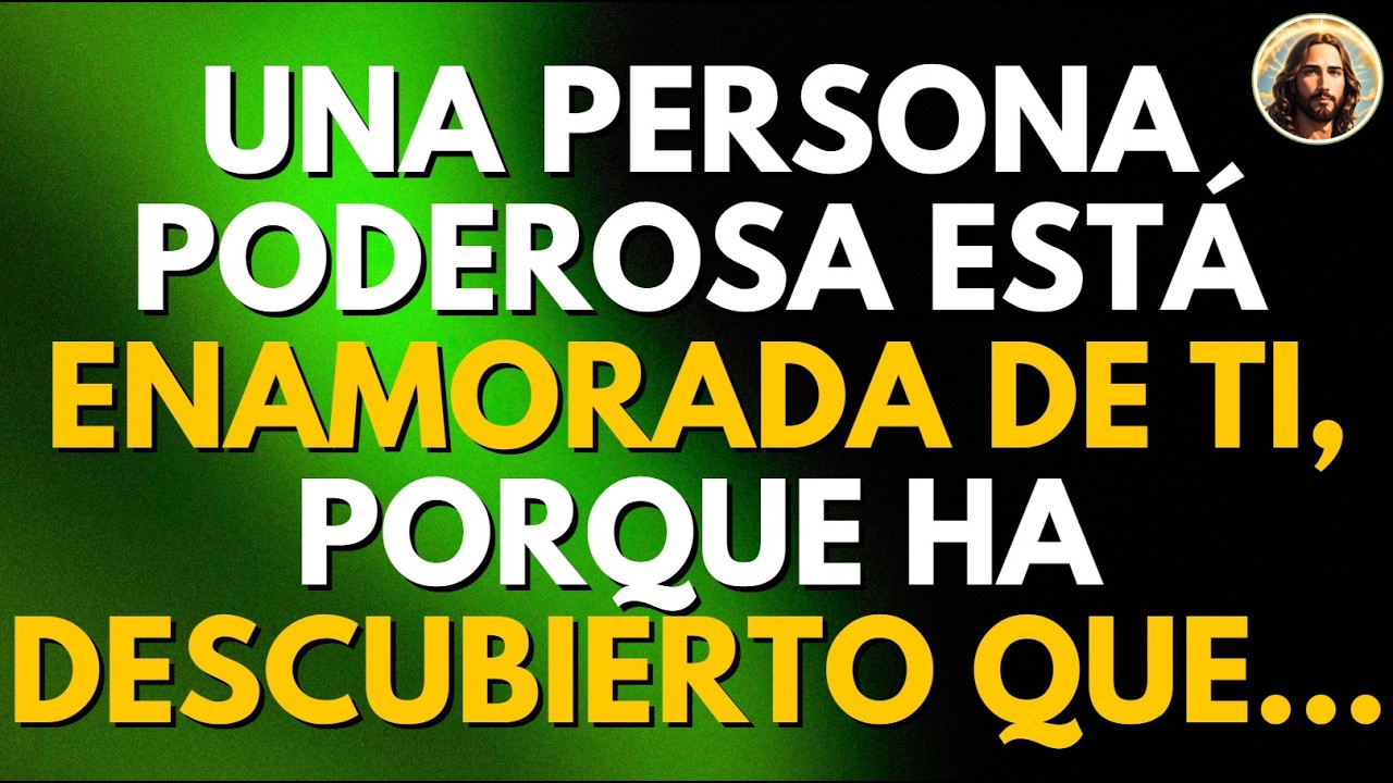 UNA PERSONA PODEROSA ESTÁ ENAMORADA DE TI, PORQUE HA DESCUBIERTO QUE...