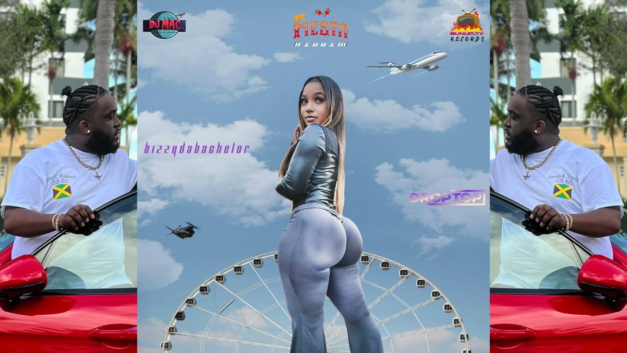BizzyDaBachelor - Drop Top (Fiesta Riddim) Produced By Dj Mac / BunUp Tv Records