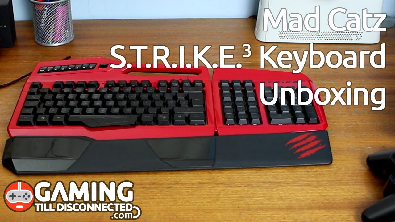 Mad Catz S.T.R.I.K.E.3 Gaming Keyboard Unboxing - Gaming Till Disconnected