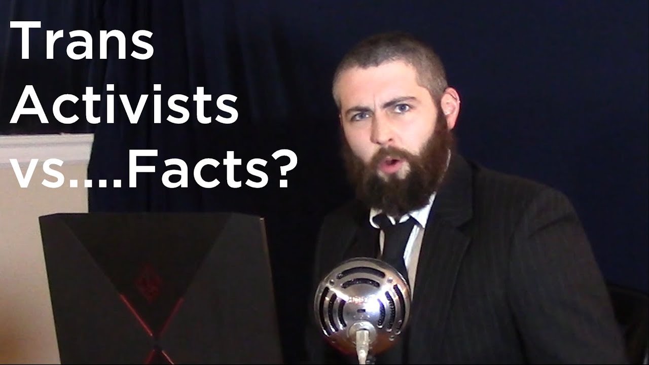 Trans ACTIVISTS vs FAcTS!!1!