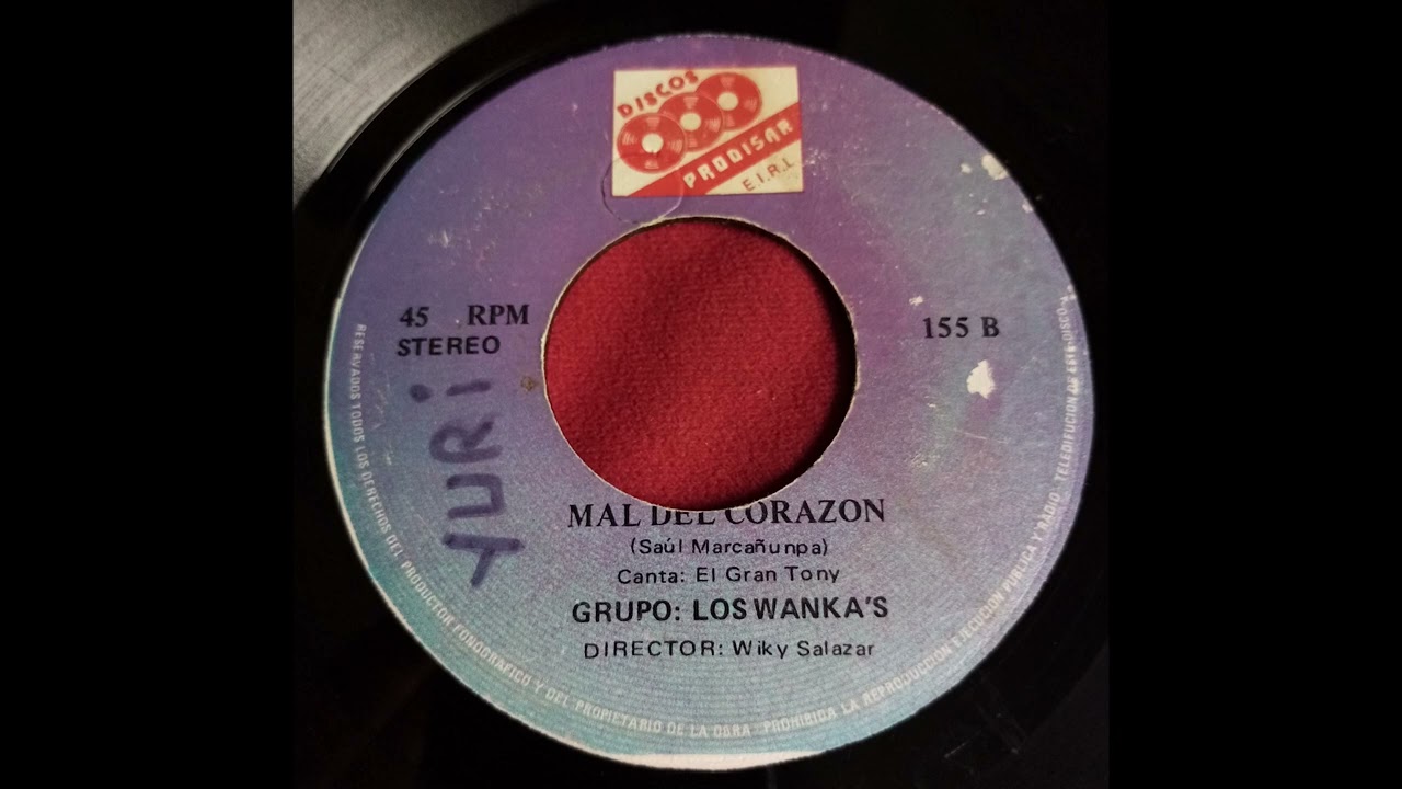 Los Wankas - Mal del Corazon