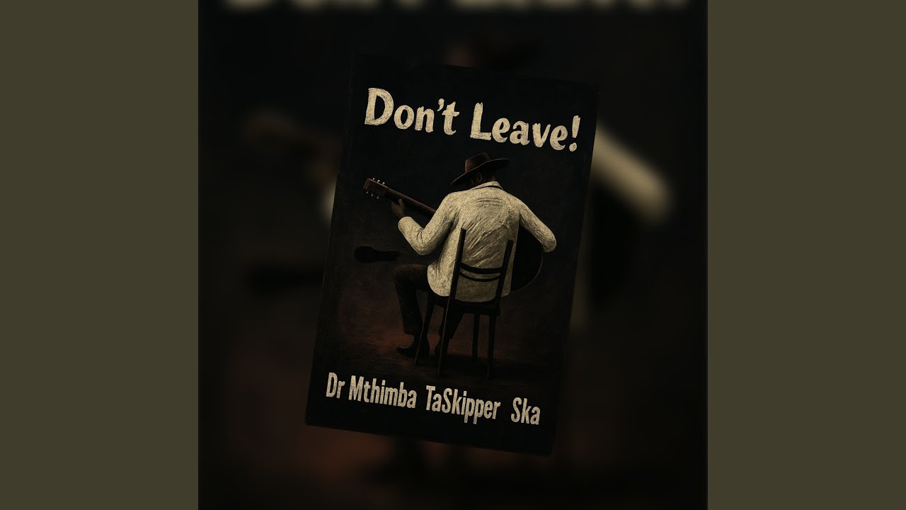 Don't Leave!