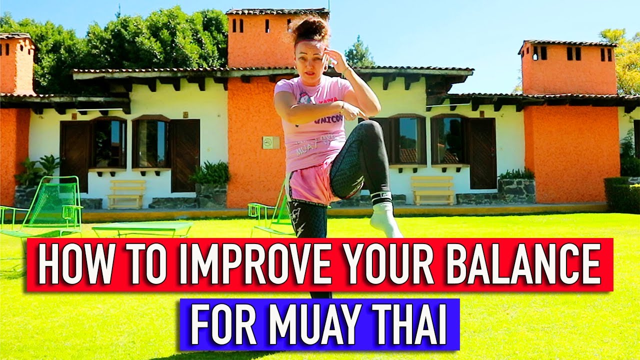 How to improve your balance for Muay Thai