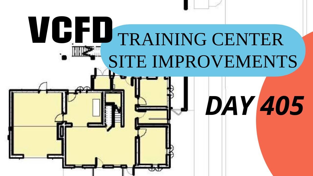 VCFD Training Center Improvements - Day 405