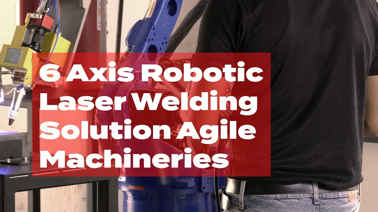 6 Axis Robotic Laser Welding Solution Promo