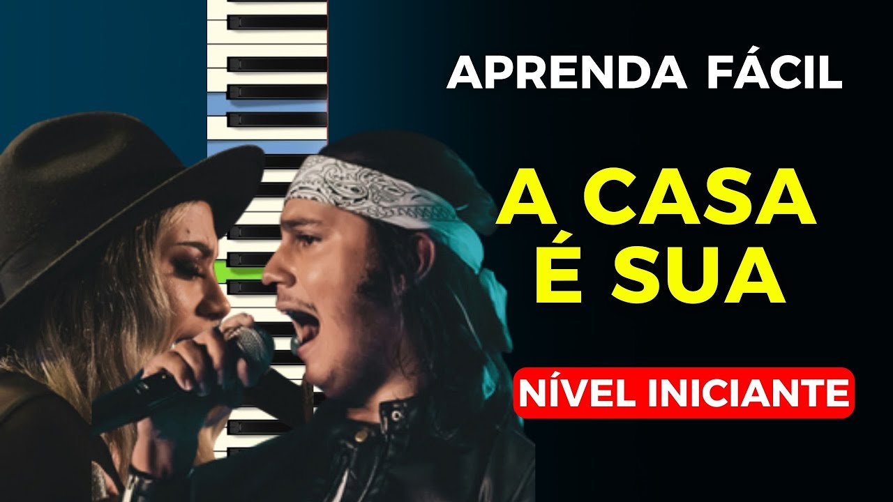 A Casa É Sua - [TECLADO INICIANTE NÍVEL FÁCIL]
