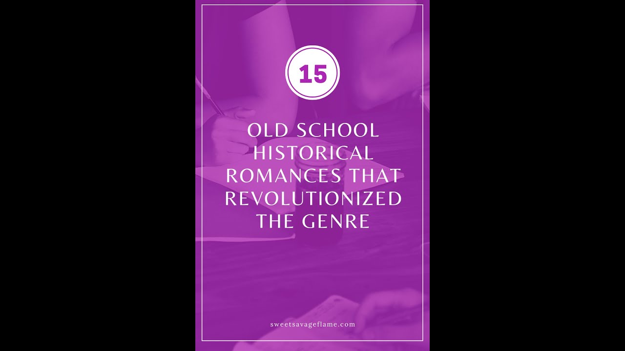 15 Old School Historical Romance Books that Revolutionized the Romance Genre