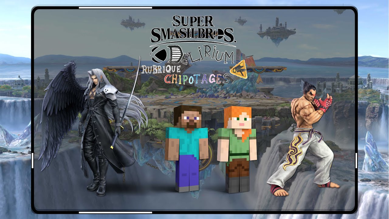 Super Smash Bros. Délirium Rubrique Chipotages épisode 09: les combattants de Ultimate (Partie 3)
