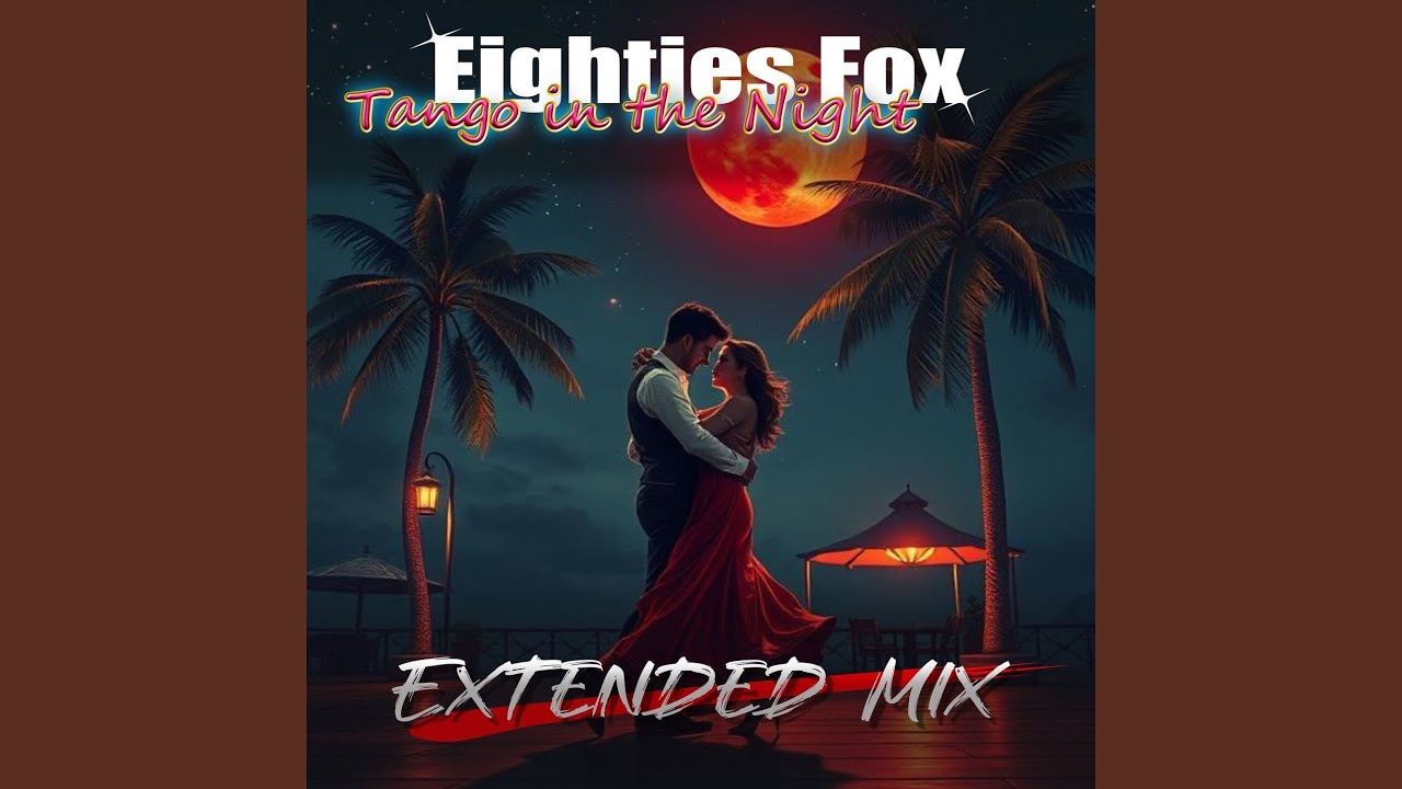 Tango in the Night (Extended Mix)