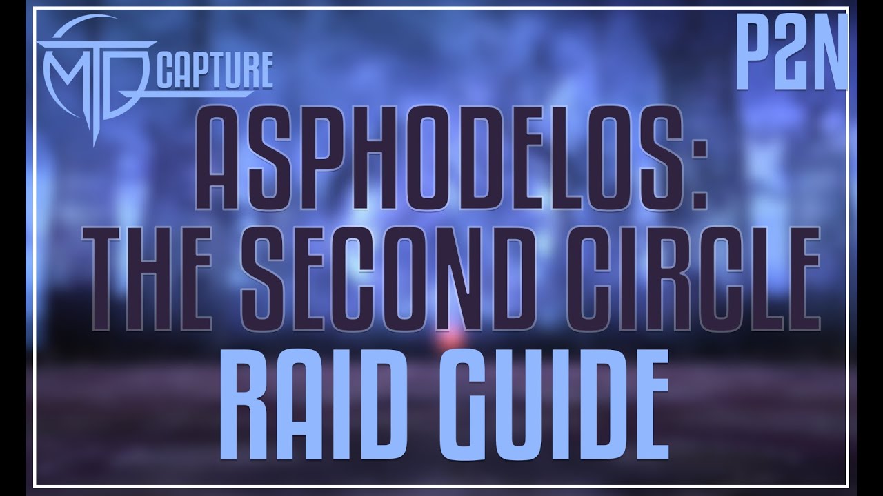 Asphodelos: The Second Circle Raid Guide
