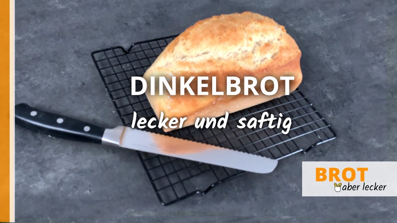 Dinkelbrot - lecker und saftig | www.brotaberlecker.de