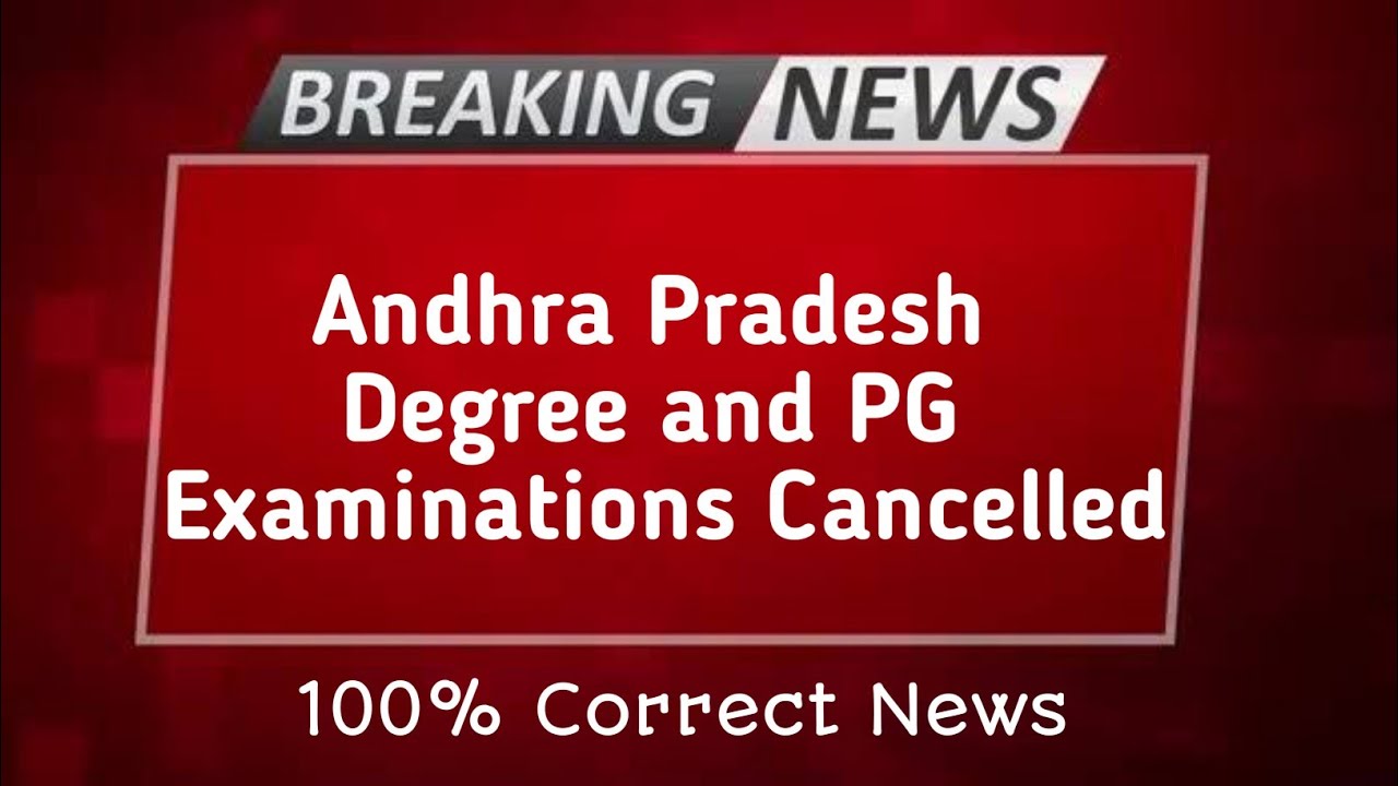 AP Degree ,PG Exams Cancelled | AP Degree Exams Latest News
