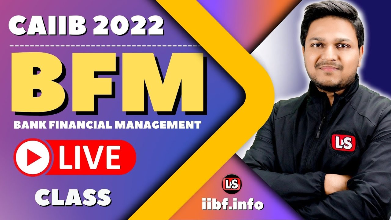 BFM Live Class | Bank Financial Management | IMPORTANT CONCEPTS AND CASE STUDIES | CAIIB EXAM 2022