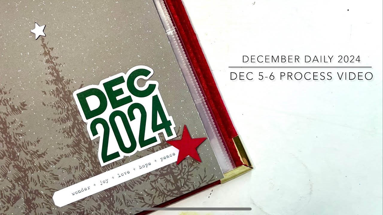 December Daily 2024 | Dec 5-6 Process Video