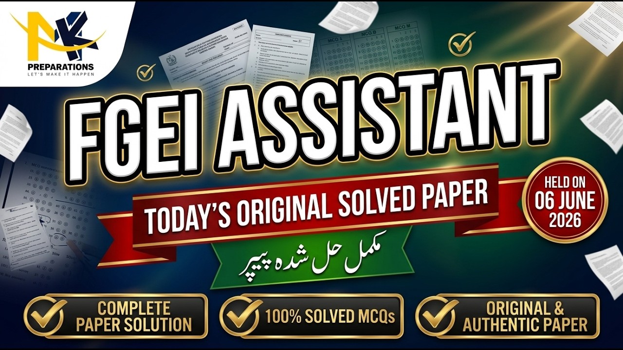 FGEI Assistant Solved Paper 2026 | Original Paper Conducted on 06 June 2026 | Complete MCQs Solution
