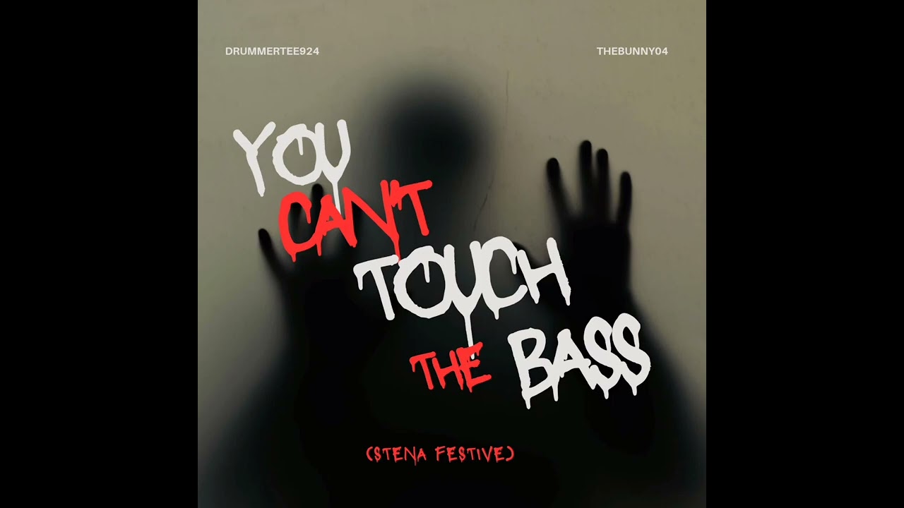 DrummeRTee924 & TheBunny04 - You Can't Touch The Bass (Stena Festival)