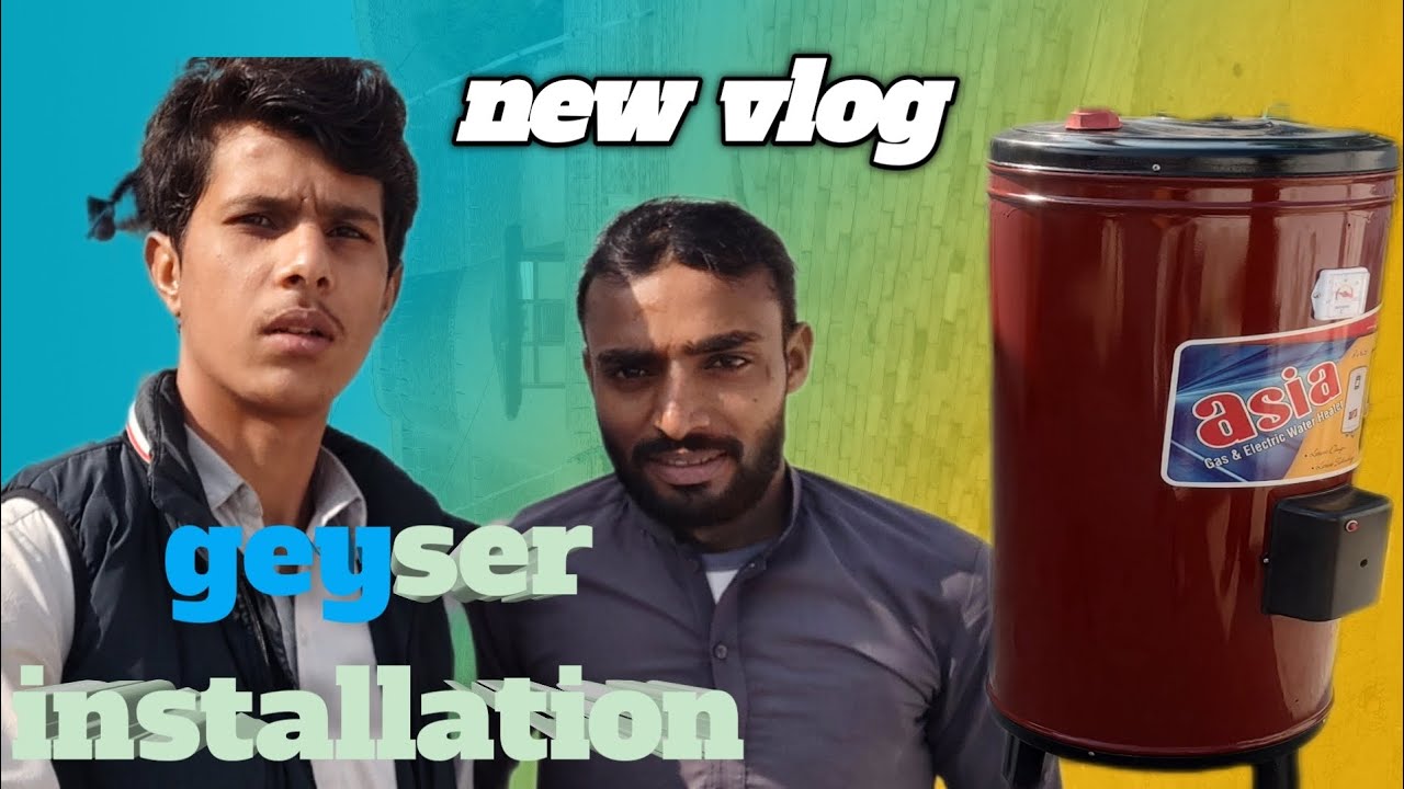 #6 geyser installation welcome to my new vlog #vlog #vlogs 
